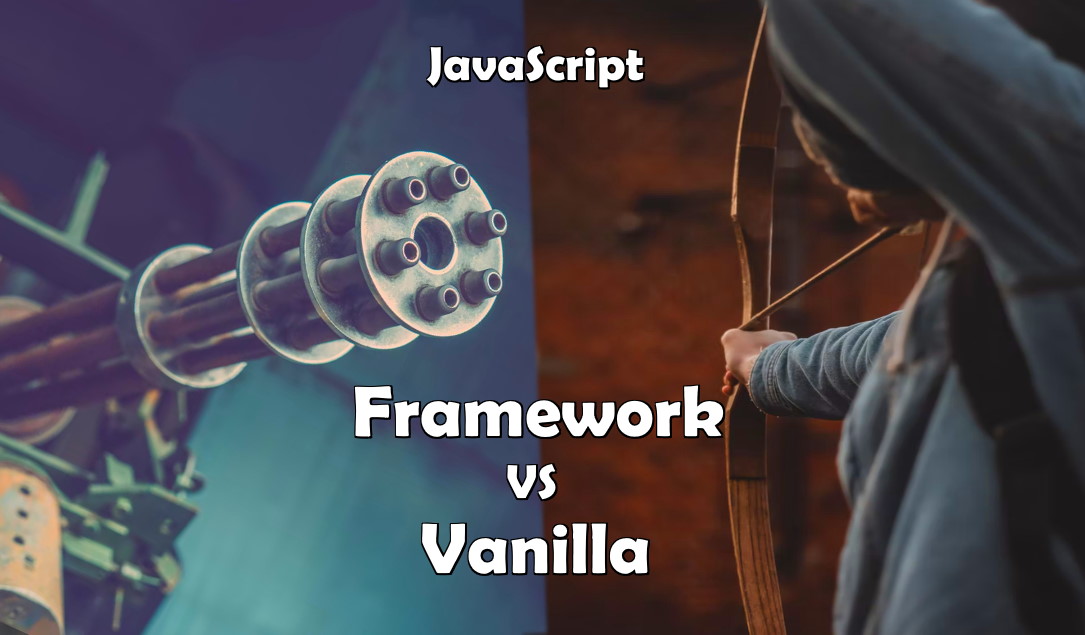 Framework JavaScript ou JavaScript "Vanilla" ?